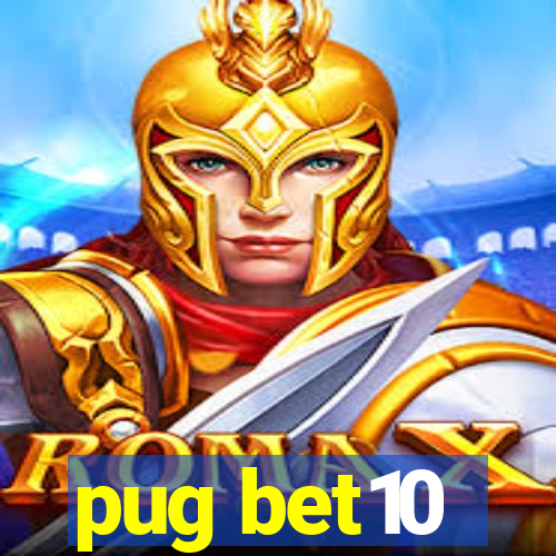 pug bet10